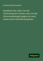 Friedrich Küchenmeister: Handbuch der Lehre von der Verbreitung der Cholera und von den Schutzmaassregeln gegen sie: nach einem neuen Desinfectionsplane, Buch