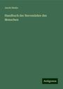 Jacob Henle: Handbuch der Nervenlehre des Menschen, Buch