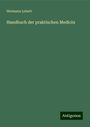 Hermann Lebert: Handbuch der praktischen Medicin, Buch