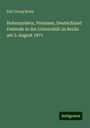 Karl Georg Bruns: Hohenzollern, Preussen, Deutschland Festrede in der Universität zu Berlin am 3. August 1871, Buch