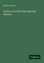 Martin Schultze: Idioticon der Nord-thüringischen Mundart, Buch