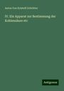 Anton von Kristelli Schrötter: IV. Ein Apparat zur Bestimmung der Kohlensäure etc, Buch