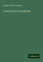 Gustav Theodor Fechner: In Sachen der Psychophysik, Buch