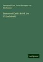 Immanuel Kant: Immanuel Kant's Kritik der Urtheilskraft, Buch