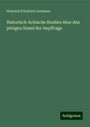 Heinrich Friedrich Germann: Historisch-kritische Studien über den jetzigen Stand der Impffrage, Buch