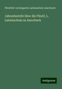 Fürstlich-Leiningsche Lateinschule Amorbach: Jahresbericht über die Fürstl. L. Lateinschule zu Amorbach, Buch