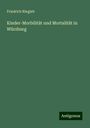 Friedrich Ringleb: Kinder-Morbilität und Mortalität in Würzburg, Buch