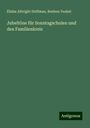 Elisha Albright Hoffman: Jubeltöne für Sonntagschulen und den Familienkreis, Buch