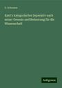 G. Schramm: Kant's kategorischer Imperativ nach seiner Genesis und Bedeutung für die Wissenschaft, Buch