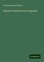 Hermann Adalbert Daniel: Kleineres Handbuch der Geographie, Buch