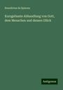 Benedictus De Spinoza: Kurzgefasste Abhandlung von Gott, dem Menschen und dessen Glück, Buch