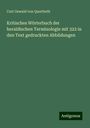 Curt Oswald von Querfurth: Kritisches Wörterbuch der heraldischen Terminologie mit 322 in den Text gedruckten Abbildungen, Buch