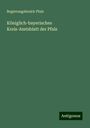 Regierungsbezirk Pfalz: Königlich-bayerisches Kreis-Amtsblatt der Pfalz, Buch