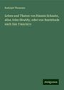 Rudolph Thomann: Leben und Thaten von Hannis Schaute, alias John Shoddy, oder von Buxtehude nach San Francisco, Buch