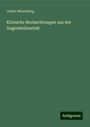 Julius Hirschberg: Klinische Beobachtungen aus der Augenheilanstalt, Buch