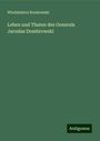 Wlodzimierz Rozalowski: Leben und Thaten des Generals Jaroslas Dombrowski, Buch