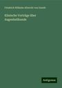 Friedrich Wilhelm Albrecht von Graefe: Klinische Vorträge ûber Augenheilkunde, Buch