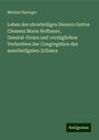 Michael Haringer: Leben des ehrwürdigen Dieners Gottes Clemens Maria Hofbauer, General-Vicars und vorzüglichen Verbreiters der Congregation des asserheiligsten Erlösers, Buch