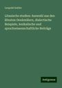 Leopold Geitler: Litauische studien: Auswahl aus den ältesten Denkmälern, dialectische Beispiele, lexikalische und sprachwissenschaftliche Beiträge, Buch