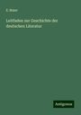 E. Maier: Leitfaden zur Geschichte der deutschen Literatur, Buch