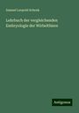 Samuel Leopold Schenk: Lehrbuch der vergleichenden Embryologie der Wirbelthiere, Buch