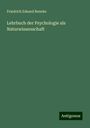 Friedrich Eduard Beneke: Lehrbuch der Psychologie als Naturwissenschaft, Buch