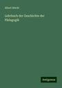 Albert Stöckl: Lehrbuch der Geschichte der Pädagogik, Buch