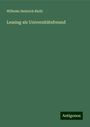 Wilhelm Heinrich Riehl: Lessing als Universitätsfreund, Buch