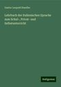 Gustav Leopold Staedler: Lehrbuch der italienischen Sprache zum Schul-, Privat- und Selbstunterricht, Buch