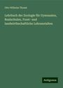 Otto Wilhelm Thomé: Lehrbuch der Zoologie für Gymnasien, Realschulen, Forst- und landwirthschaftliche Lehranstalten, Buch