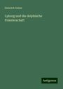 Heinrich Gelzer: Lykurg und die delphische Priesterschaft, Buch