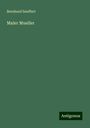 Bernhard Seuffert: Maler Mueller, Buch