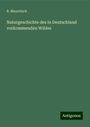 R. Meyerinck: Naturgeschichte des in Deutschland vorkommenden Wildes, Buch