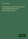 Friedrich Dobel: Memmingen im Reformationszeitalter nach handschriftlichen und gleichzeitigen Quellen, Buch