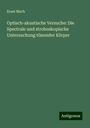 Ernst Mach: Optisch-akustische Versuche: Die Spectrale und stroboskopische Untersuchung tönender Körper, Buch