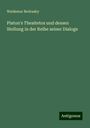 Waldemar Berkusky: Platon's Theaitetos und dessen Stellung in der Reihe seiner Dialoge, Buch