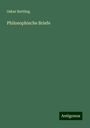 Oskar Bertling: Philosophische Briefe, Buch