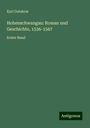 Karl Gutzkow: Hohenschwangau: Roman und Geschichte, 1536-1567, Buch