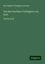 Karl August Varnhagen Von Ense: Aus dem Nachlass Varnhagen's von Ense, Buch