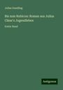 Julius Gundling: Bis zum Rubicon: Roman aus Julius Cäsar's Jugendleben, Buch