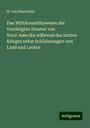 H. Von Haurowitz: Das Militärsanitätswesen der Vereinigten Staaten von Nord-Amerika während des letzten Krieges nebst Schilderungen von Land und Leuten, Buch