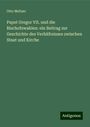 Otto Meltzer: Papst Gregor VII. und die Bischofswahlen: ein Beitrag zur Geschichte des Verhältnisses zwischen Staat und Kirche, Buch