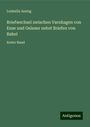 Ludmilla Assing: Briefwechsel zwischen Varnhagen von Ense und Oelsner nebst Briefen von Rahel, Buch