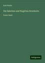 Emil Weller: Die falschen und fingirten Druckorte, Buch