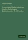 Joseph Girgensohn: Prudentius und die Bertinianischen Annalen: Ein Beitrag zur Quellenkunde des IX. Jahrhunderts, Buch