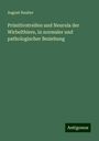 August Rauber: Primitivstreifen und Neurula der Wirbelthiere, in normaler und pathologischer Beziehung, Buch