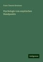 Franz Clemens Brentano: Psychologie vom empirischen Standpunkte, Buch