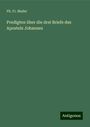 Ph. Fr. Mader: Predigten über die drei Briefe des Apostels Johannes, Buch