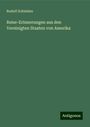 Rudolf Schleiden: Reise-Erinnerungen aus den Vereinigten Staaten von Amerika, Buch