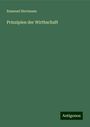 Emanuel Herrmann: Prinzipien der Wirthschaft, Buch